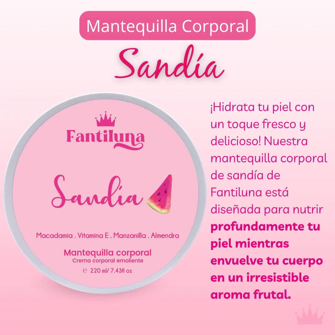 Mantequilla Corporal Fantiluna Sandia